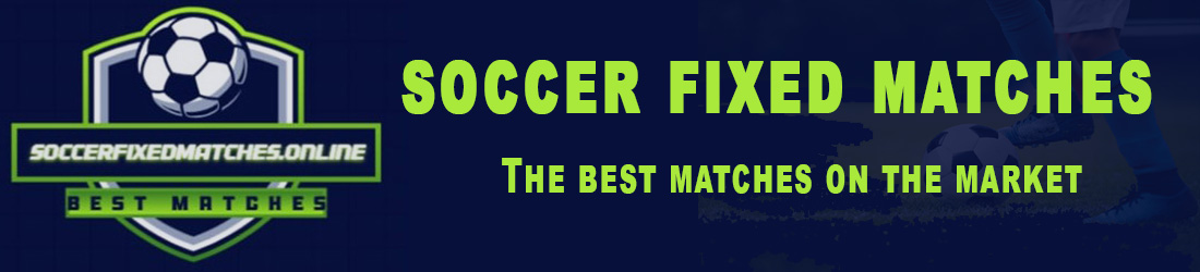 Soccer Fixed Matches
